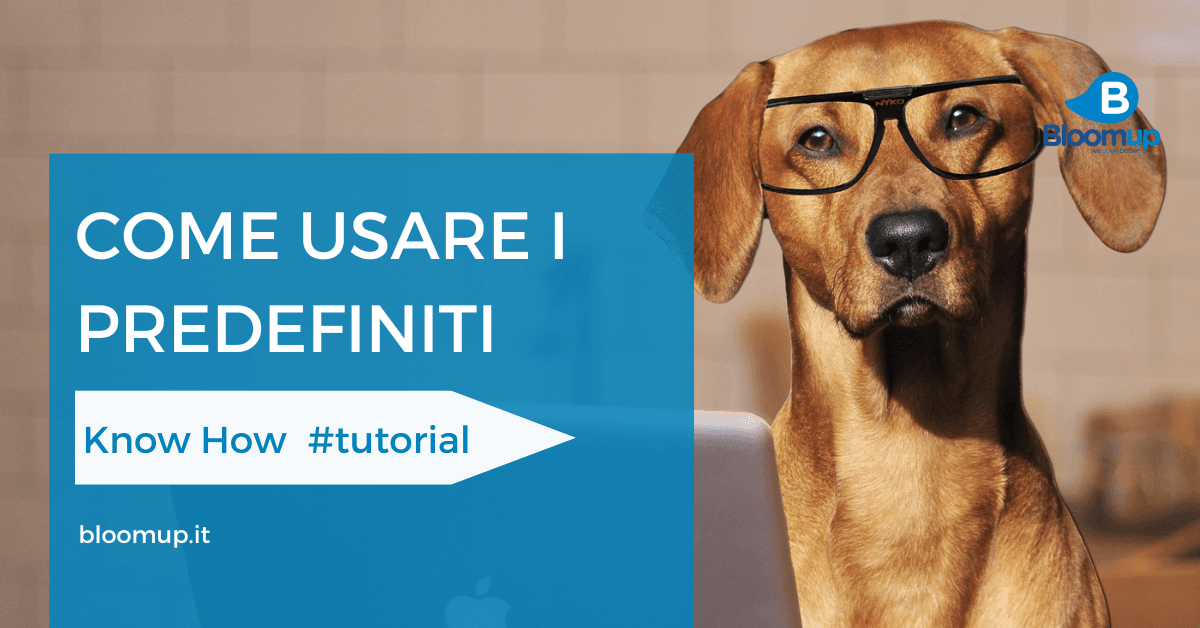 Come usare i predefiniti