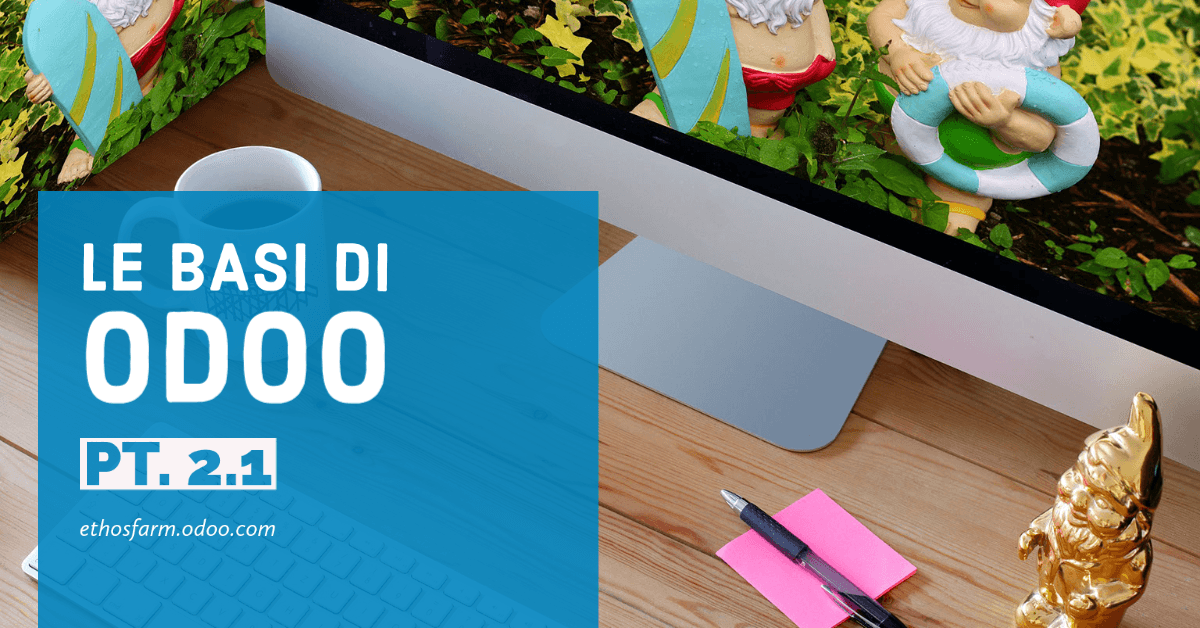 Le Basi di Odoo - parte 2.1